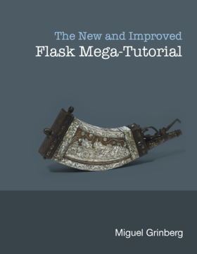 Flask Mega教程书籍封面Miguel Grinberg