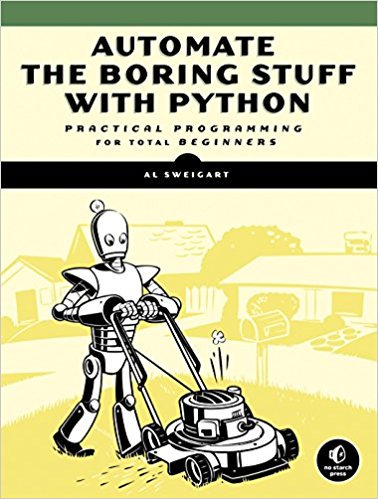 Automate the Boring Stuff With Python + Al Sweigart