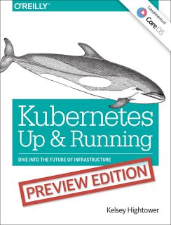 书评– Kubernetes Up＆Running，作者：Kelsey Hightower