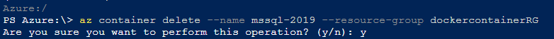 Azure PowerShell module - Container cleanup activity using az container delete command