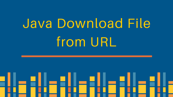 java download file from url, java code to download file from URL example
