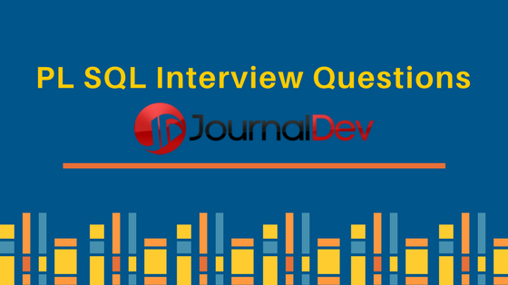 PL SQL Interview Questions and Answers, Oracle PL SQL interview questions
