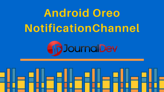 android oreo notification channel
