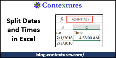 Split Dates and Times http://blog.contextures.com/