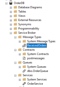 SQL Service Broker objects in the SQL Server Management Studio after creating them.