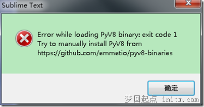 Sublime Text Error while loading PyV8 binary:exit code 1 Try to manually install Pyv8 form https://github.com/emetio/pyv8-binaries