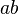 ab,