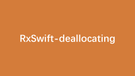 RxSwift-deallocating探索