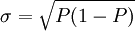 \ sigma = \ sqrt {P (1-P)}