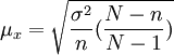 \mu_x=\sqrt{\frac{\sigma^2}{n}(\frac{N-n}{N-1})}