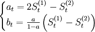 \begin{cases}a_t=2S{(1)}_{t}-S{(2)}_t\b_t=\frac{a}{1-a}\left(S{(1)}_t-S{(2)}_t\right)\end{cases}