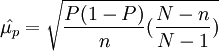 \ hat {\ mu_p} = \ sqrt {\ frac {P (1-P)} {n} (\ frac {Nn} {N-1})}