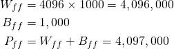 \begin{align*} W_{ff} &= 4096 \times 1000 = 4,096,000\\  B_{ff} &= 1,000 \\ P_{ff} &= W_{ff} + B_{ff} = 4,097,000 \end{align*}