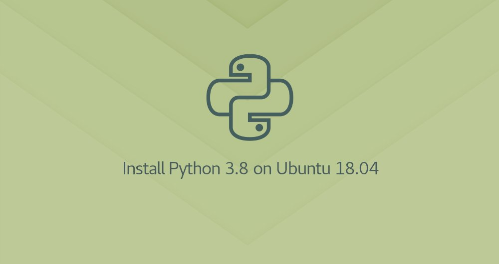如何在 Ubuntu 上安装 Python 3.8如何在 Ubuntu 上安装 Python 3.8