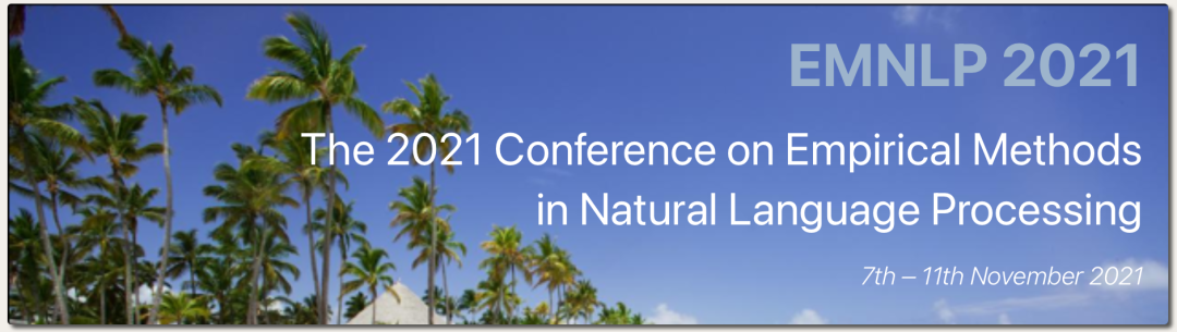 Acl 21之后是emnlp 21 征稿通知 Zenrran的博客 程序员宅基地 程序员宅基地