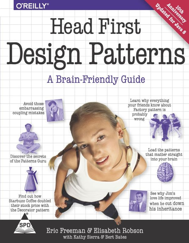 Head First Design Patterns: A Brain-Friendly Guide by Eric Freeman, Elizabeth Robson, Kathy Sierra, and Bert Bales
