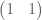 \ begin {pmatrix} 1＆1 \ end {pmatrix}